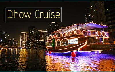 What is the Dhow Cruise in Dubai: an Epic 5 Stars Experience!